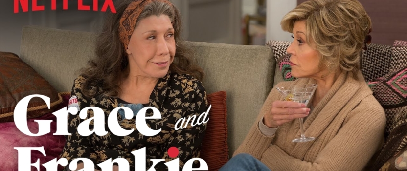 Grace e Frankie, la serie Netflix che vi “allunga la vita”.